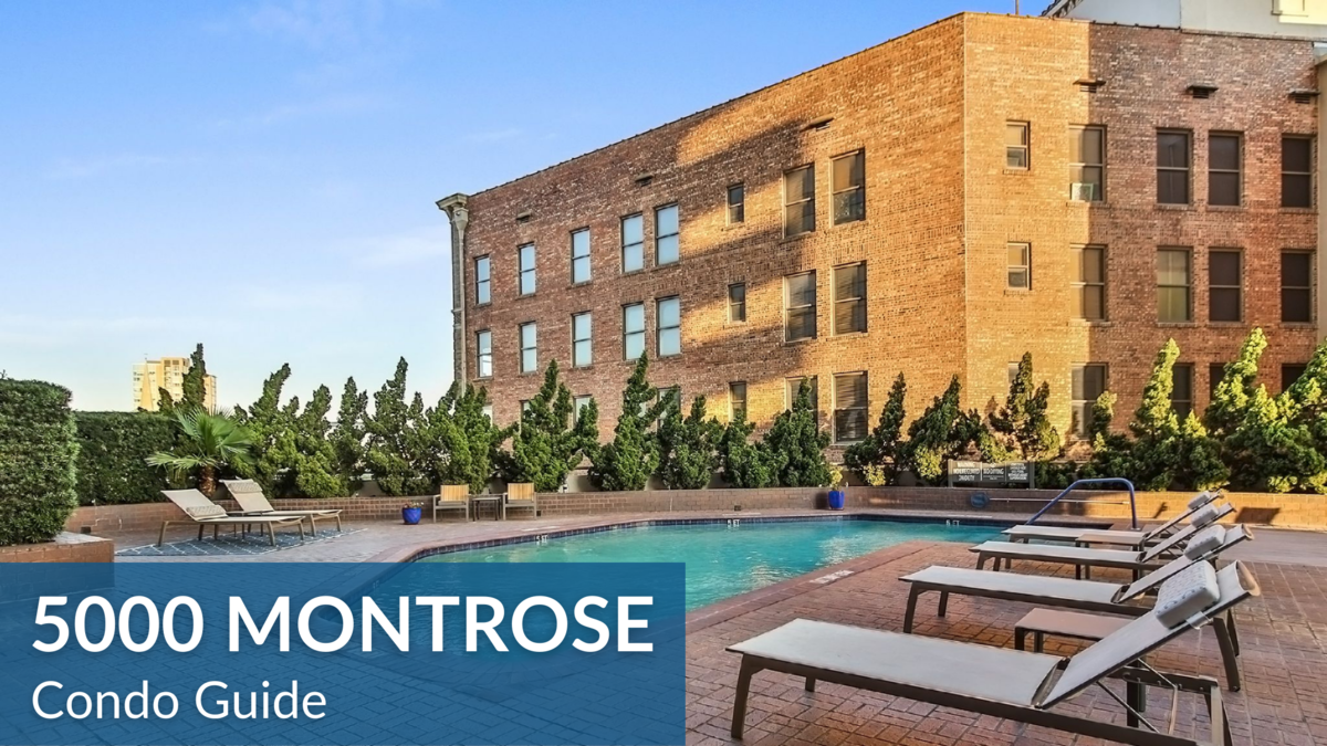 Guide to 5000 Montrose Condo Houston