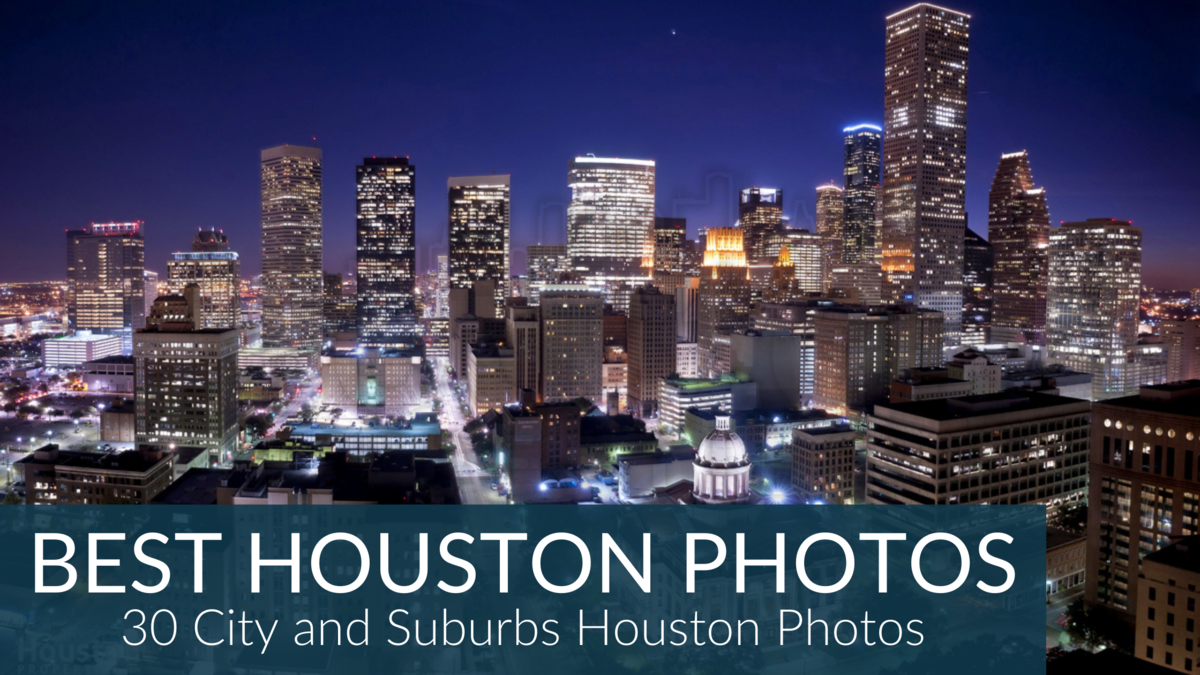 30 Breathtaking Houston Photos (You Probably Haven't Seen)