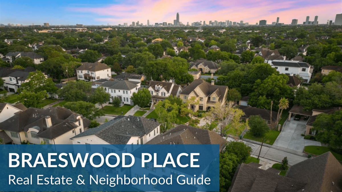 Braeswood Place Real Estate Guide
