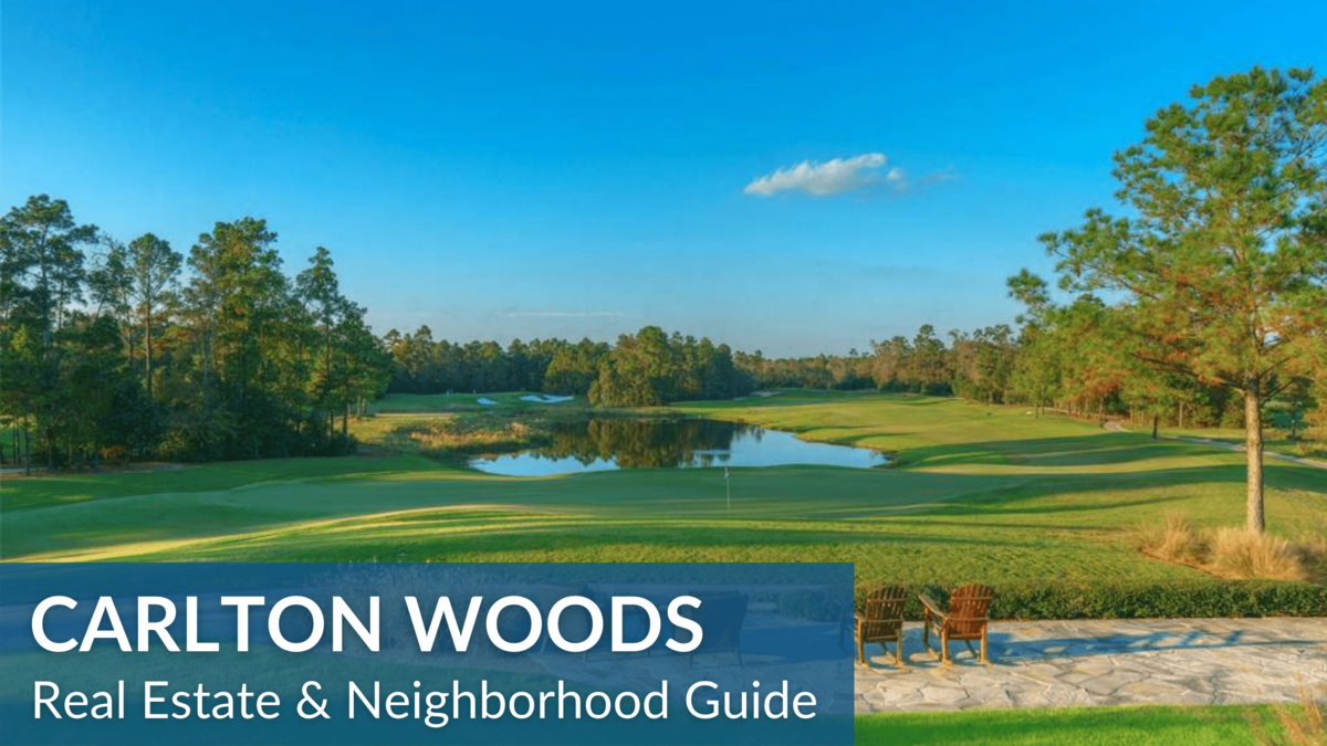 The Woodlands: Carlton Woods Real Estate Guide