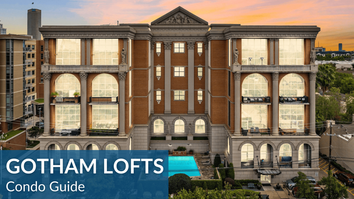 Guide to Gotham Lofts Condo Houston