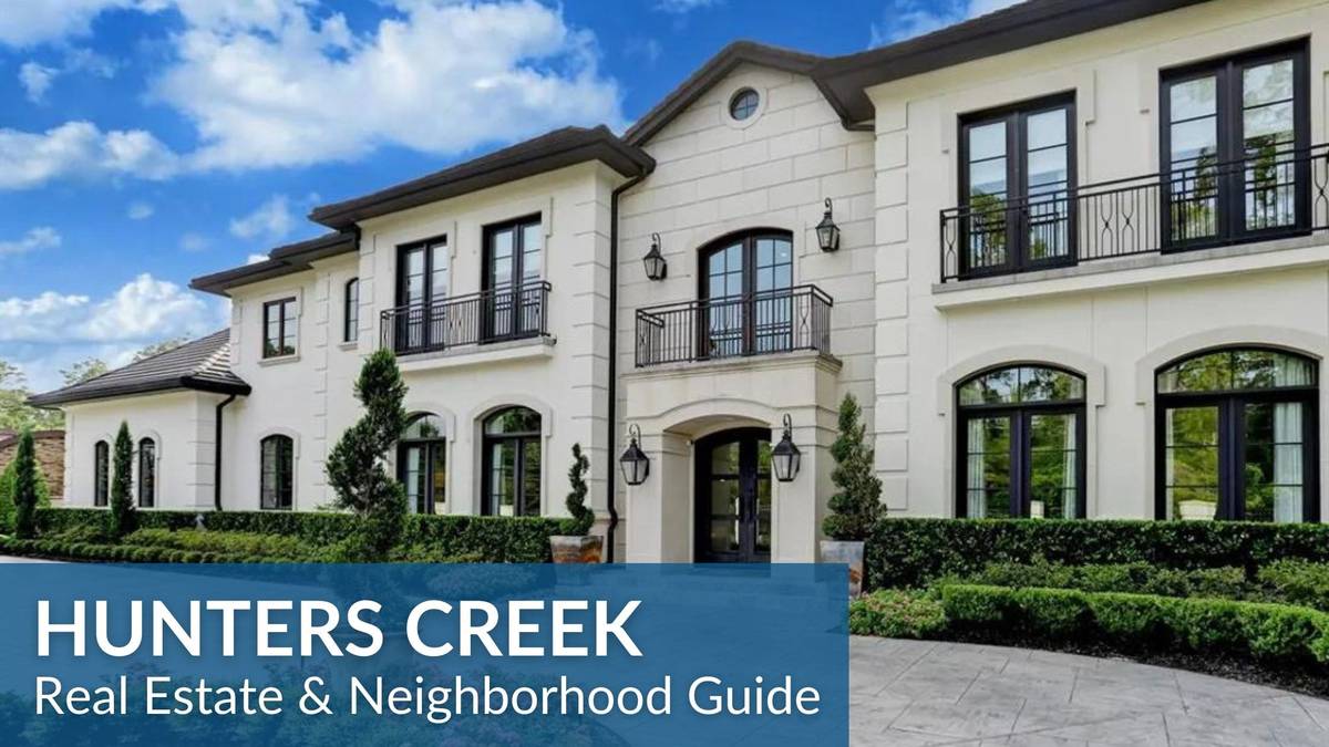 Hunters Creek Real Estate Guide