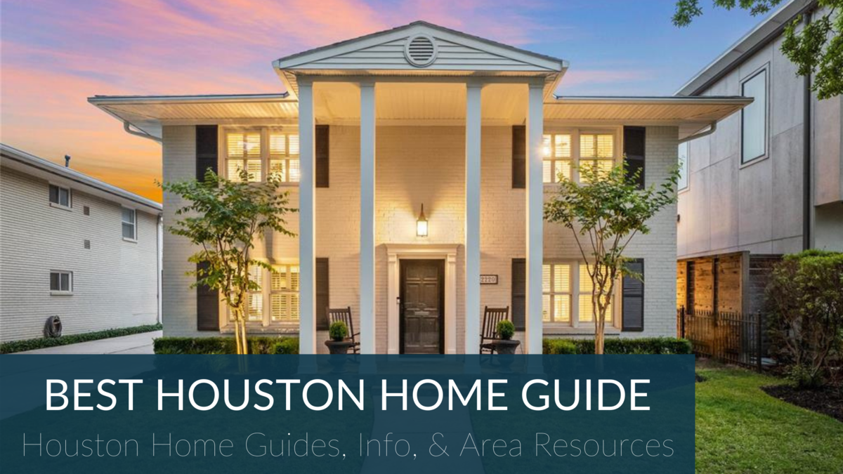 Complete Houston Home Guide