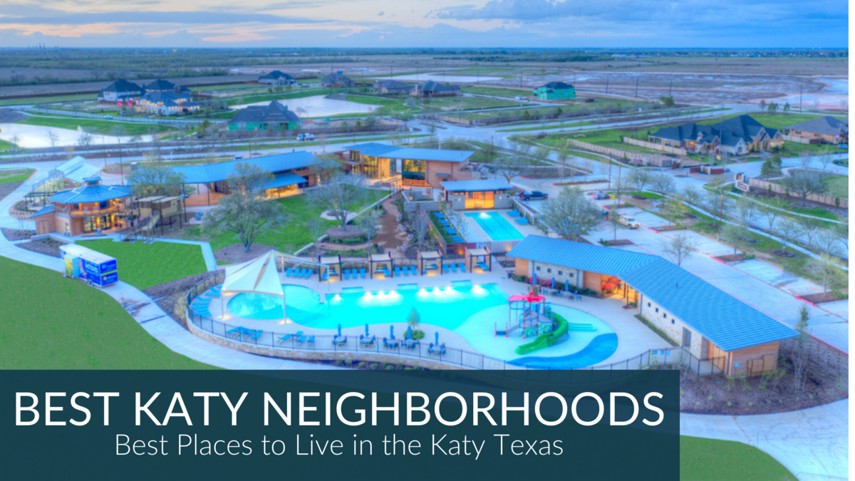 Best Katy Texas Neighborhoods