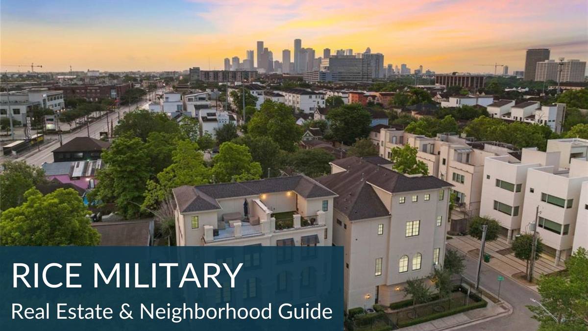 Rice Military/Washington Corridor Real Estate Guide
