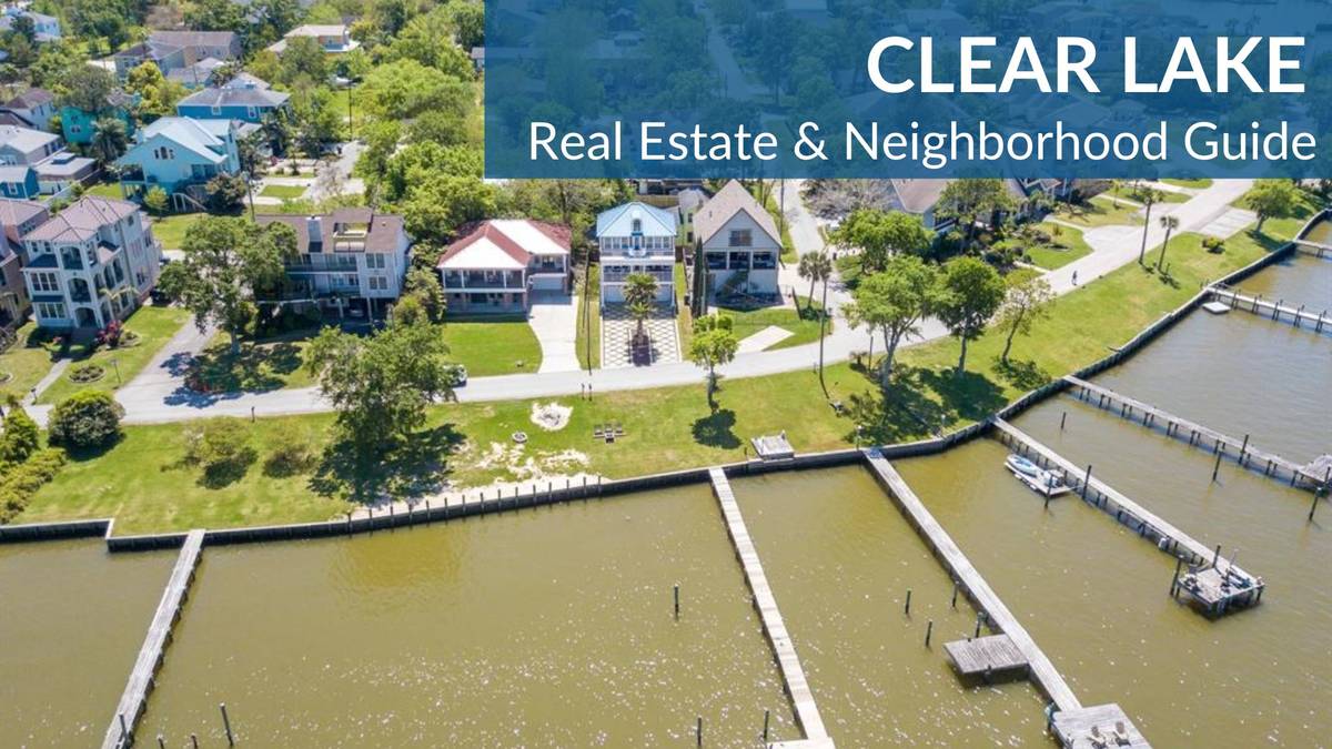 Clear Lake Area Real Estate Guide