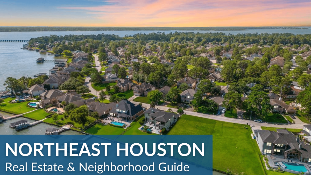 Northeast Houston Real Estate Guide