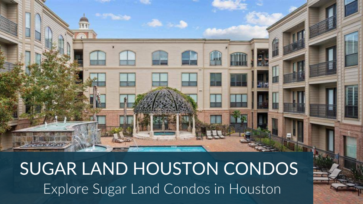 Sugar Land Houston Condos For Sale