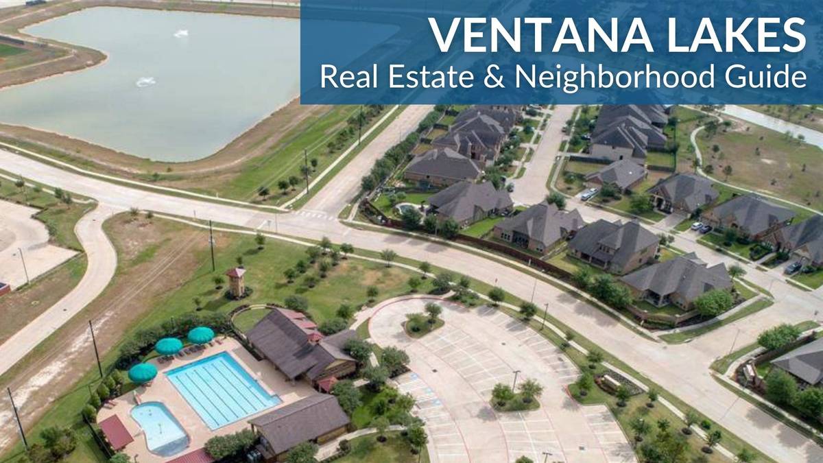 Ventana Lakes Real Estate Guide