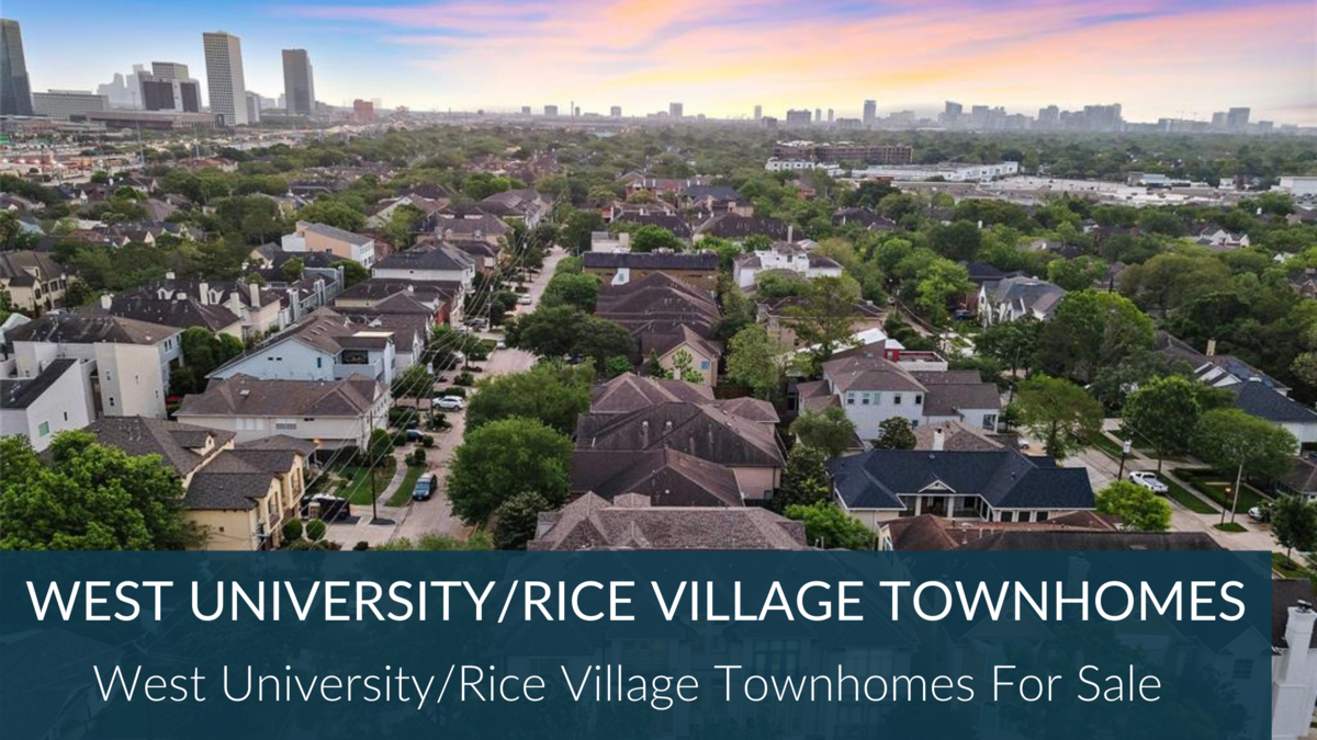 West University Townhomes For Sale | Rice Village Houston Townhomes