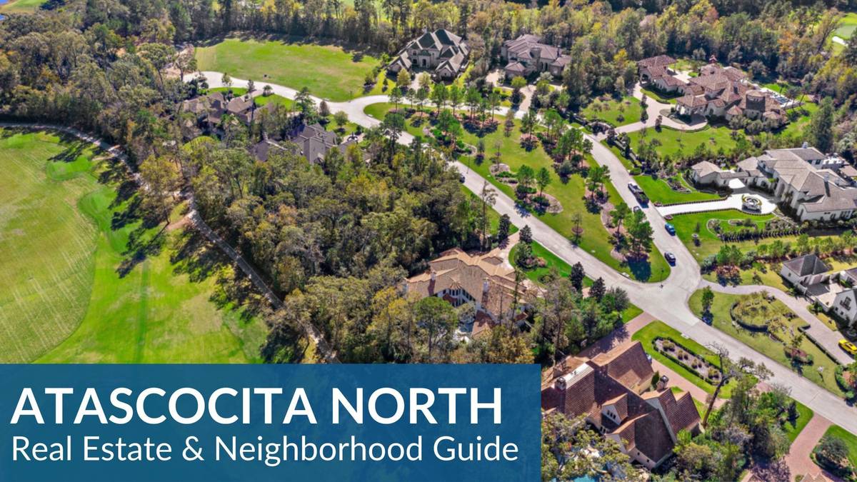 Atascocita North Real Estate Guide