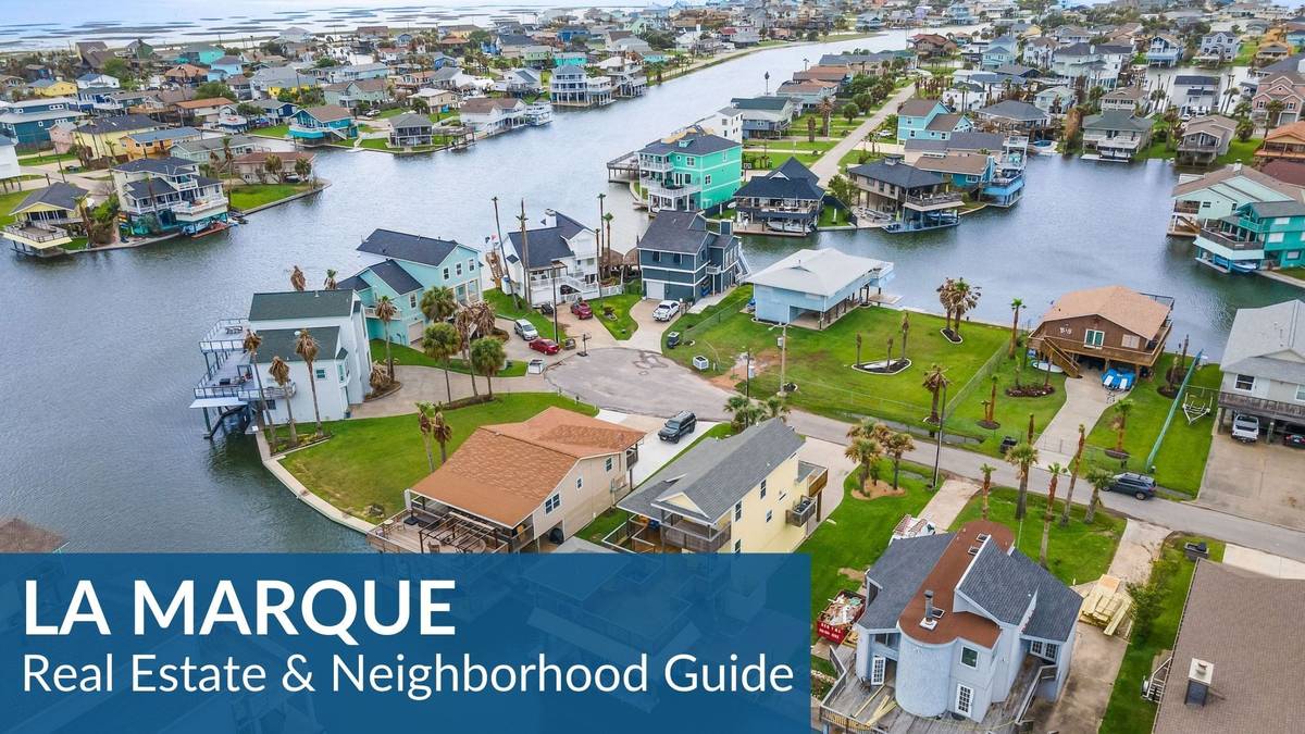 La Marque Real Estate Guide