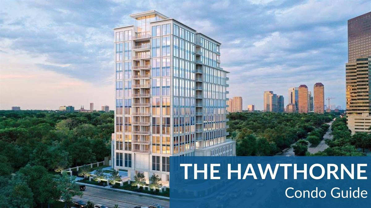 Guide to The Hawthorne Condo Houston
