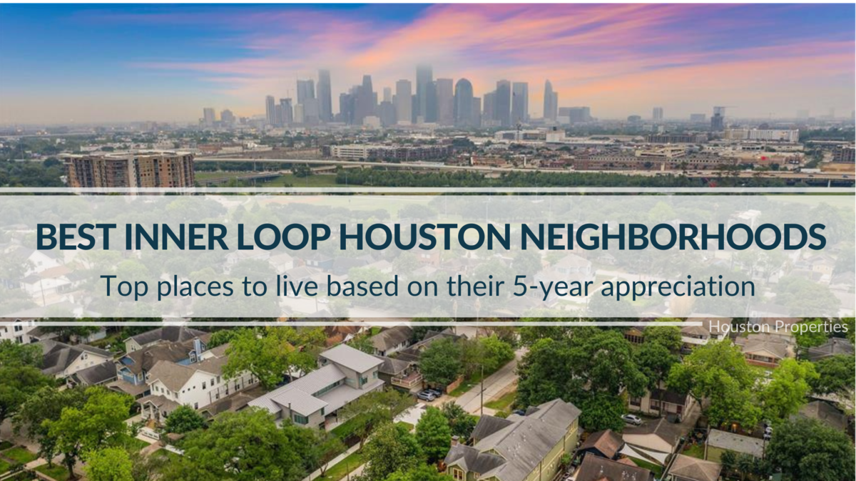 Best Neighborhoods to Live in Inner Loop Houston