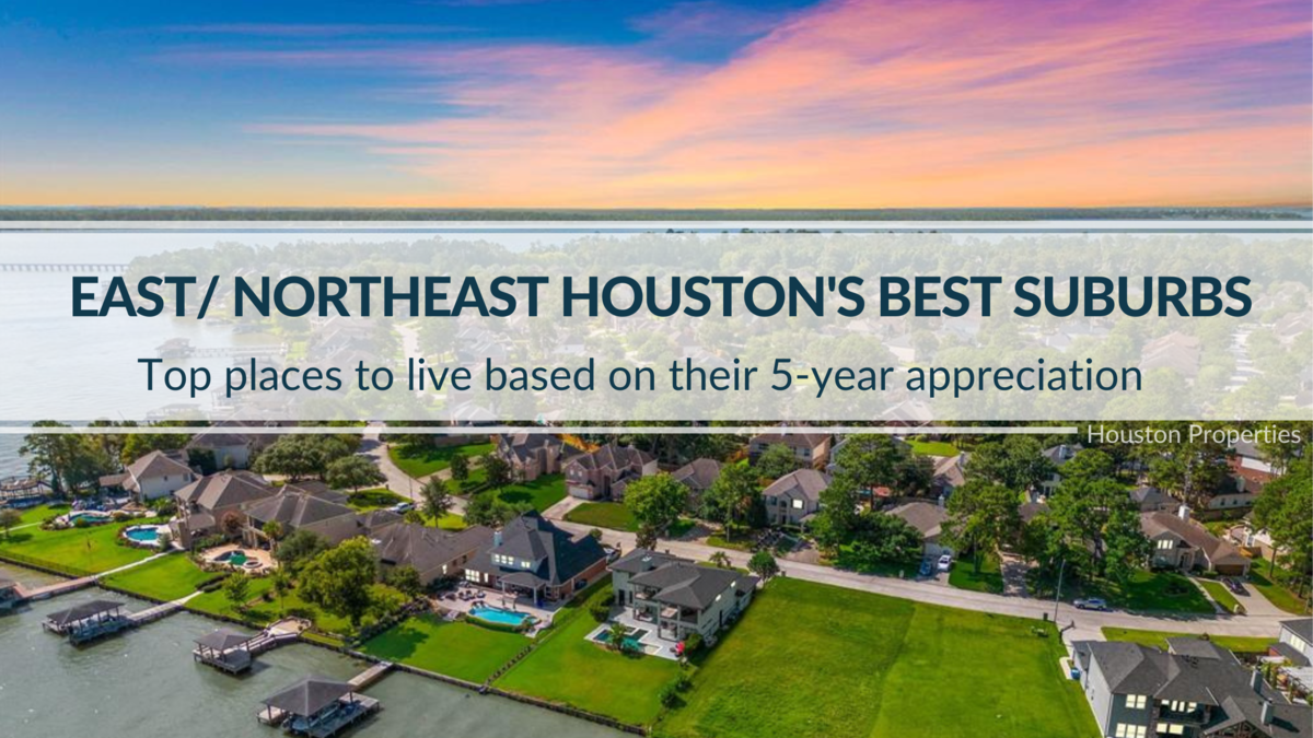 Best Areas to Buy a House in East / Northeast Houston