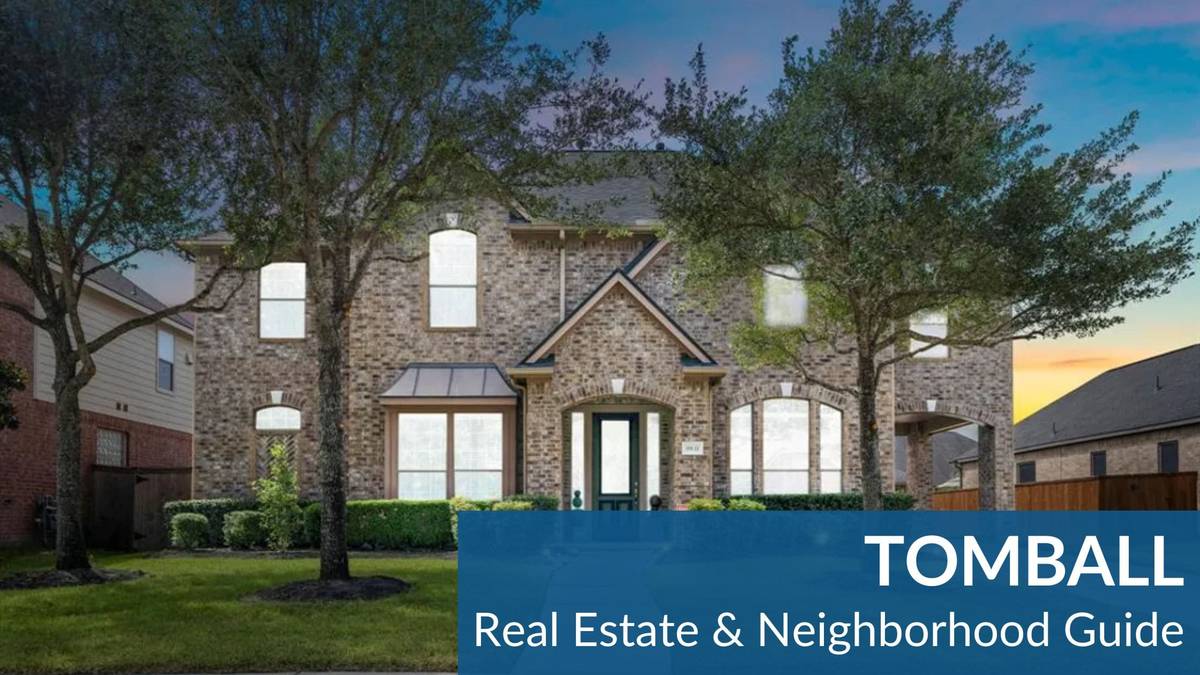 Tomball Real Estate Guide