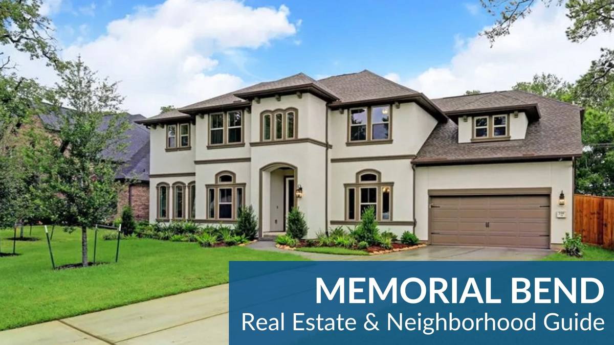 Memorial Bend Real Estate Guide