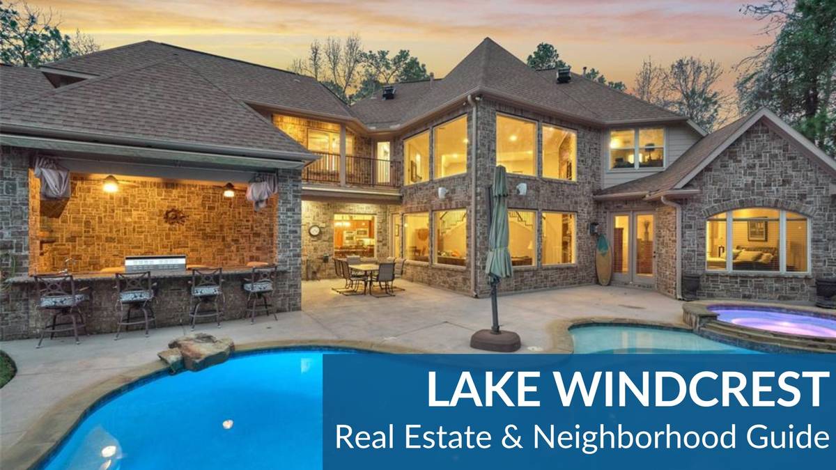 Lake Windcrest Real Estate Guide