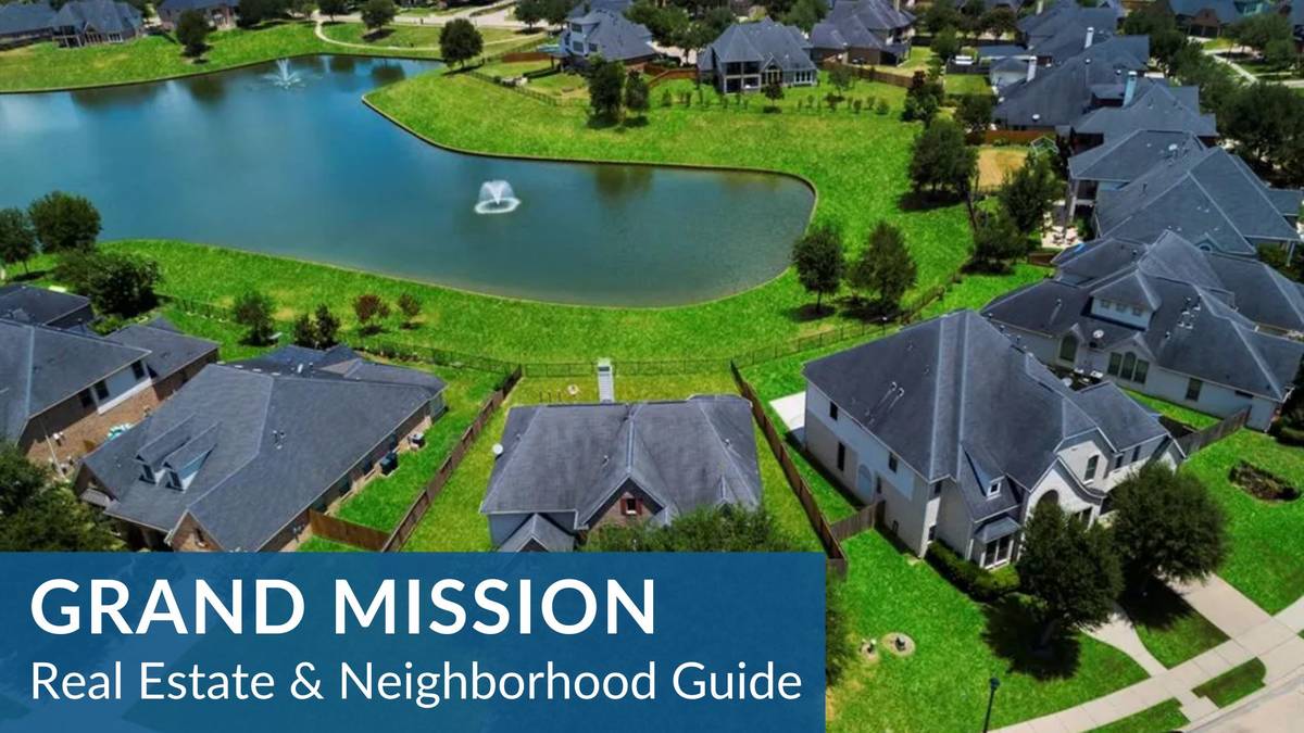 Grand Mission (Master Planned) Real Estate Guide