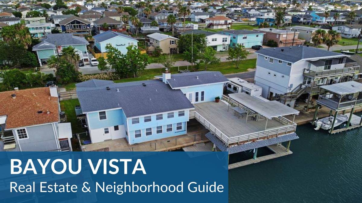 Bayou Vista Real Estate Guide