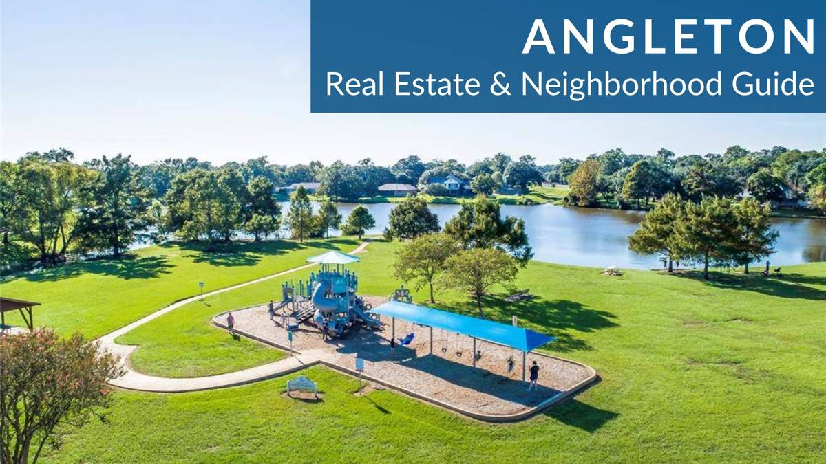 Angleton Real Estate Guide