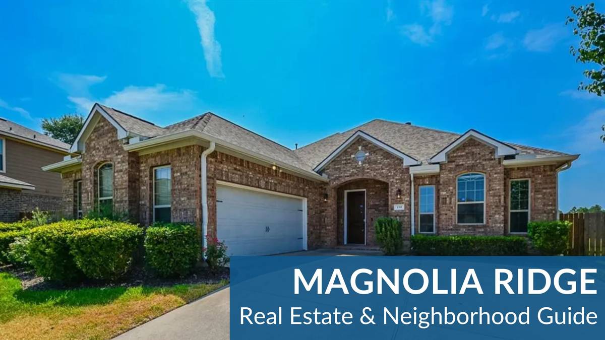 Magnolia Ridge (Master Planned) Real Estate Guide