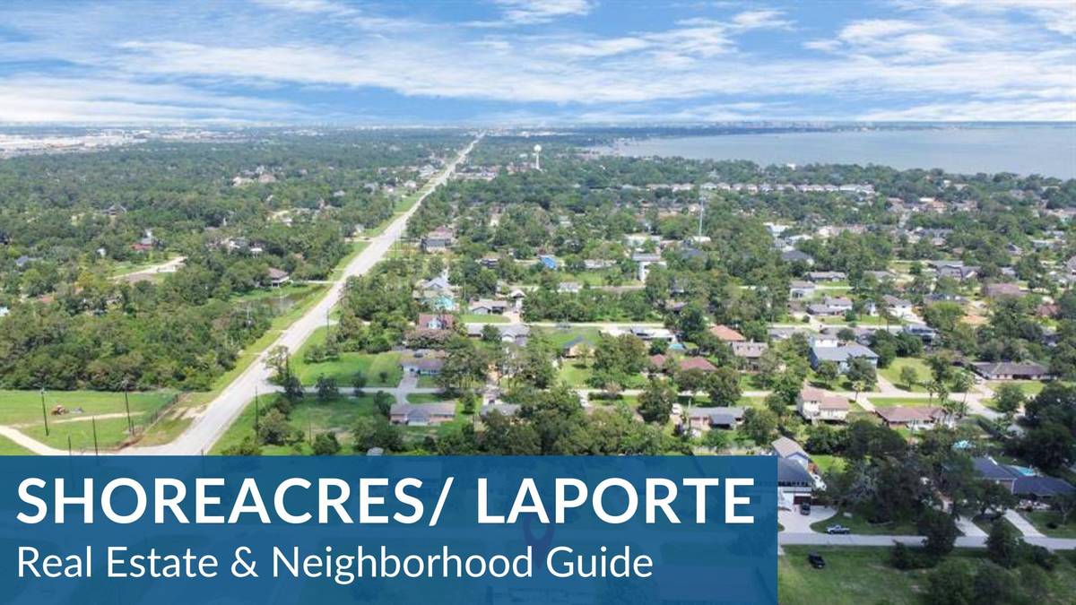 Shoreacres/La Porte Real Estate Guide