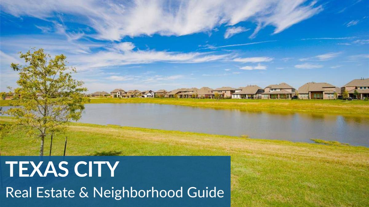 Texas City Real Estate Guide