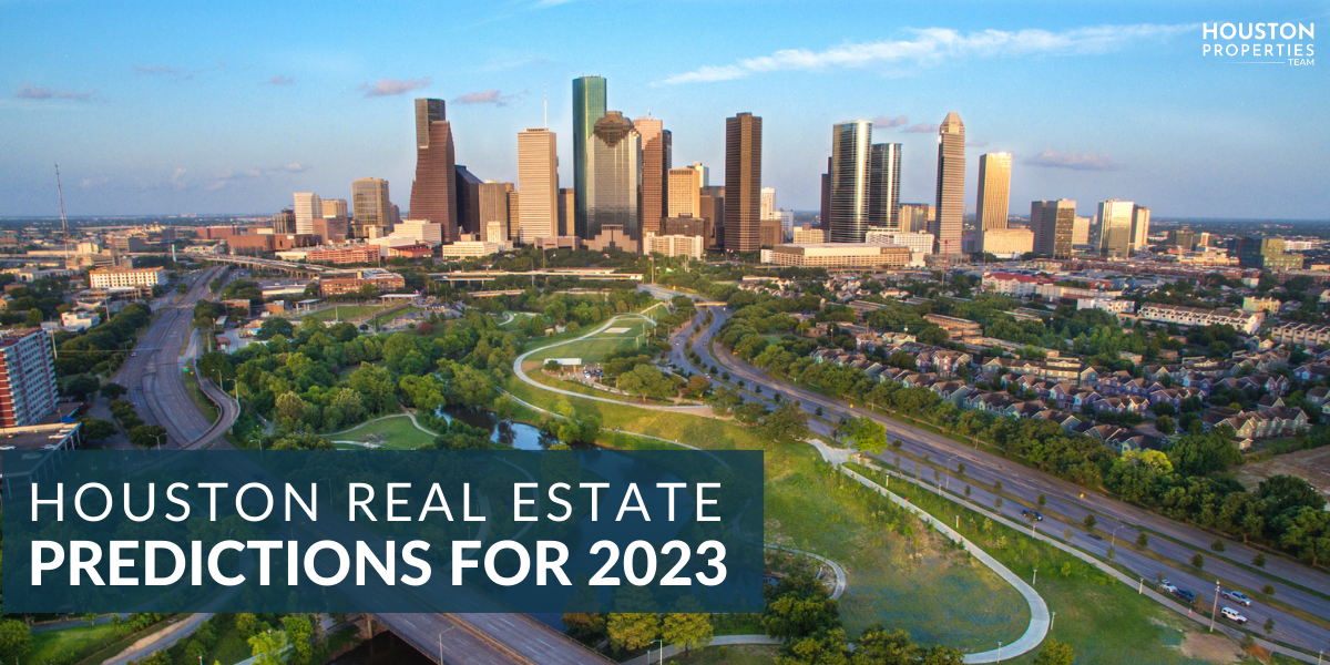 Top 6 Houston Real Estate Predictions For 2023