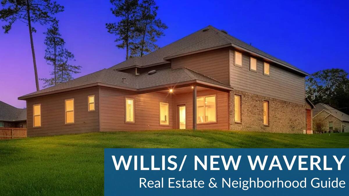 Willis/New Waverly Real Estate Guide