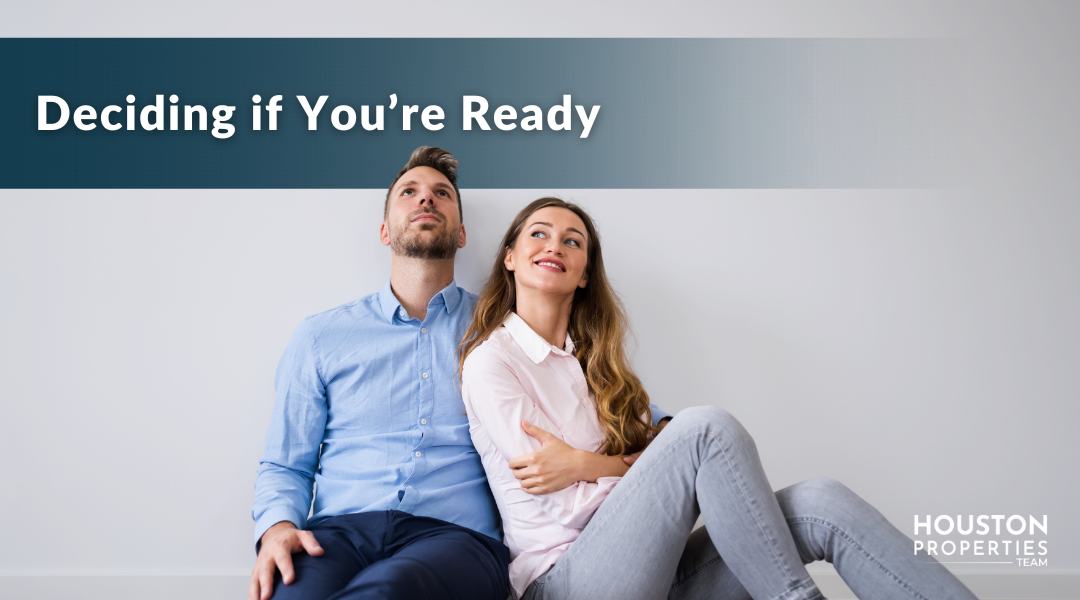 Decide if you’re ready to buy a home