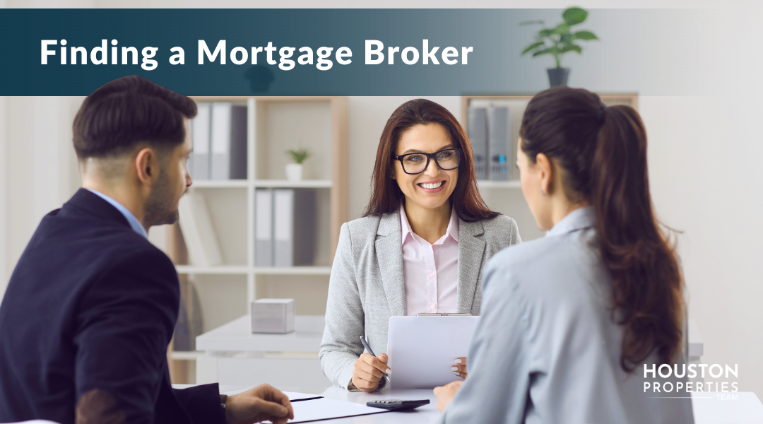 Find a mortgage broker and research your mortgage options