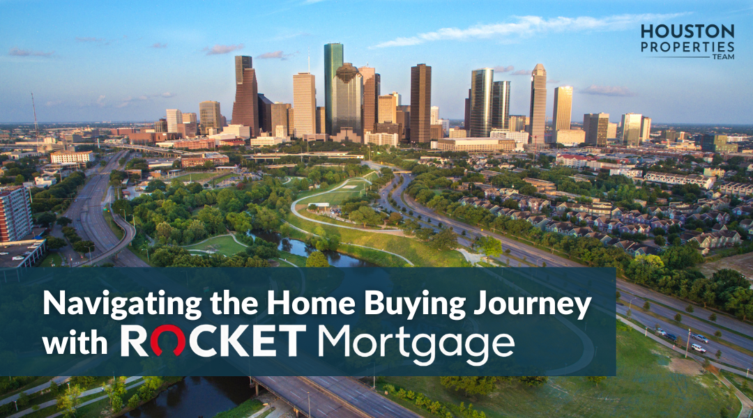 Navigating Houston Home-buying with Rocket Mortgage