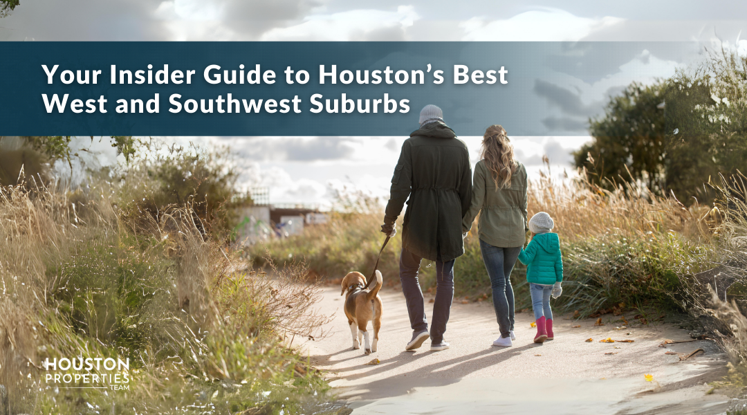 Ranking the Top West and Southwest Houston Suburbs
